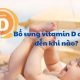 Bổ sung vitamin D cho trẻ đến khi nào?