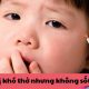 Trẻ bị khó thở nhưng không sốt