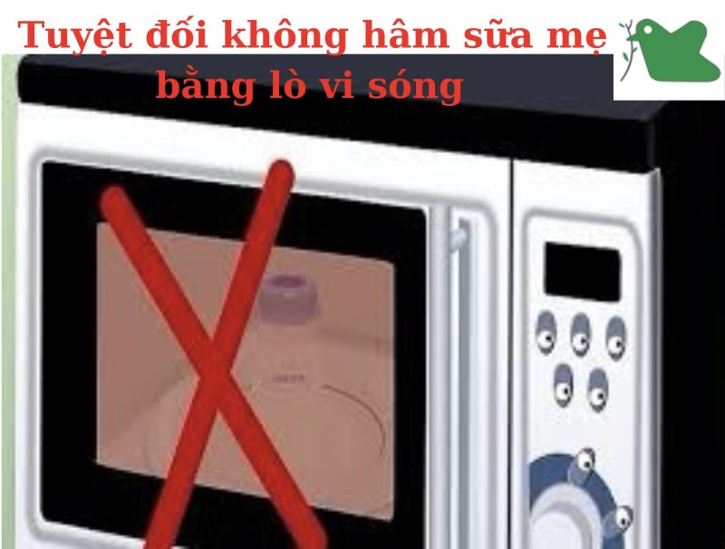 Hâm sữa mẹ đúng cách